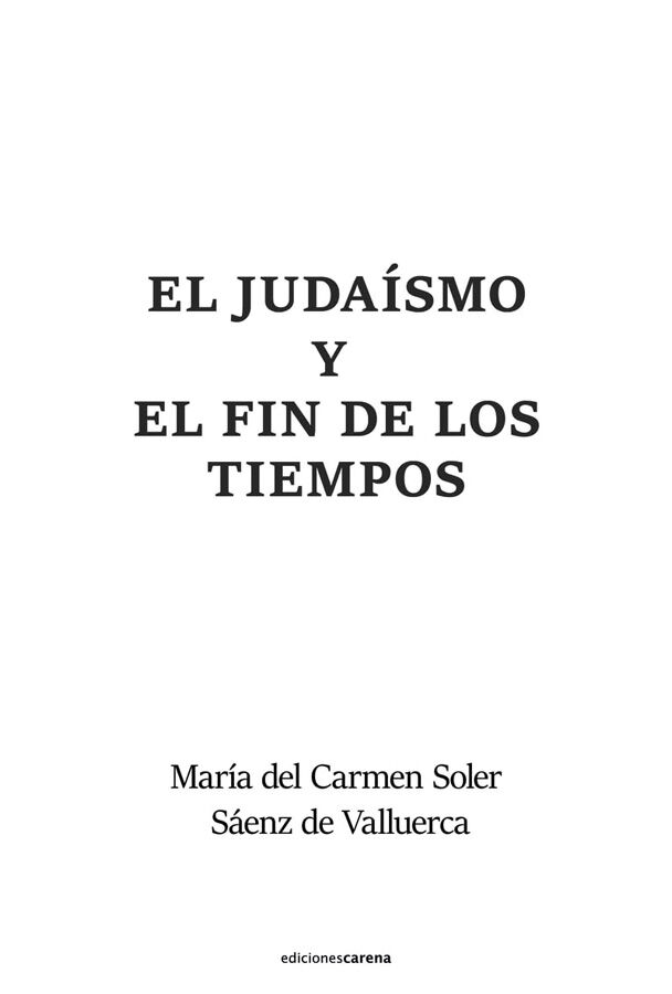 El juda&iacute;smo y el fin de los tiempos