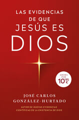 Las evidencias de que Jes&uacute;s es Dios