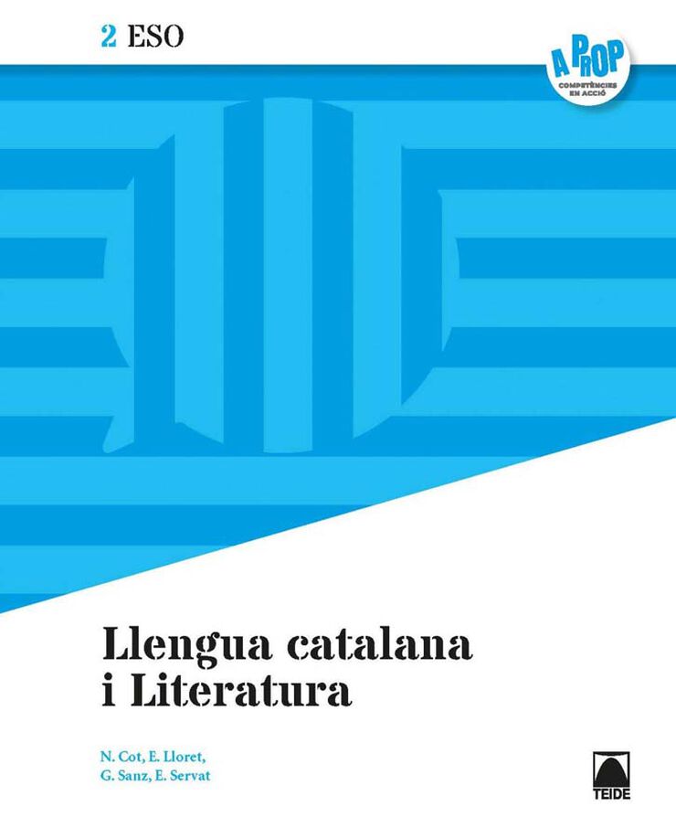 Llengua catalana i Literatura 2n ESO. A prop
