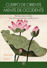 Cuerpo de Oriente, mente de Occidente Cuerpo de Oriente, mente de Occidente