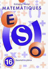 Matemàtiques 16 Geometria Plana Matemàtiques 16 Geometria Plana