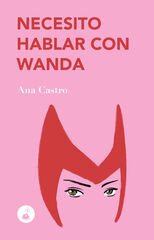 Necesito hablar con Wanda