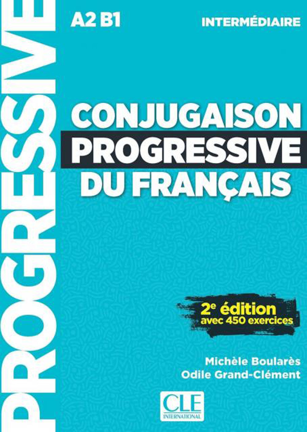 Conjugaison Progressive Du Fran&ccedil;ais - Niveau Interm&eacute;diare - Livre + Cd - 3&ordf; Editi&oacute;n