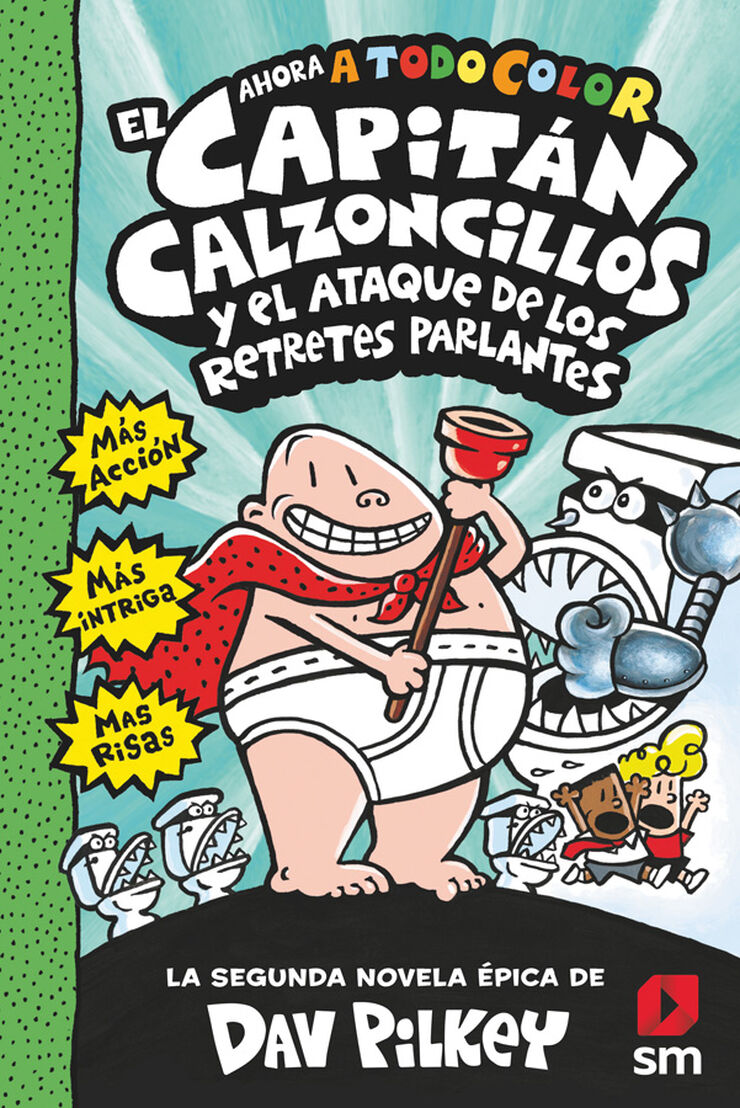 El Capitán Calzoncillos 2: Y el ataque de los retretes parlantes
