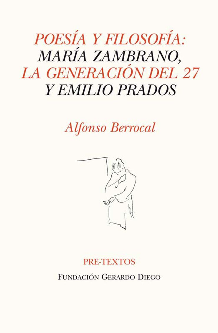 Poesía y filosofía: María Zambrano, la Generación del 27 y Emilio Prados
