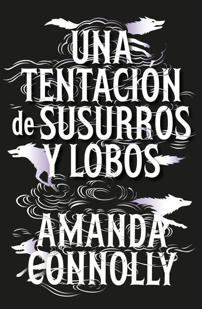 Una tentaci&oacute;n de susurros y lobos