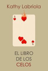 El libro de los celos El libro de los celos
