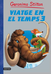 Viatge en el temps 3 Viatge en el temps 3