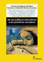 De las políticas educativas a las prácticas escolares De las políticas educativas a las prácticas escolares