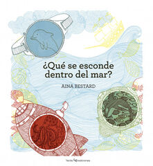 ¿Qué se esconde dentro del mar? ¿Qué se esconde dentro del mar?