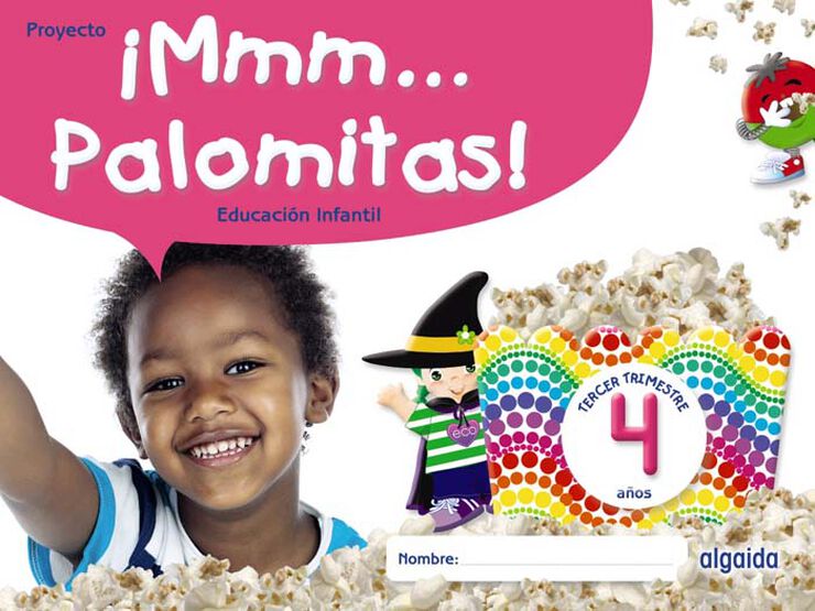 Mmm... Palomitas! Educacin Infantil 4 Aos. Tercer Trimestre