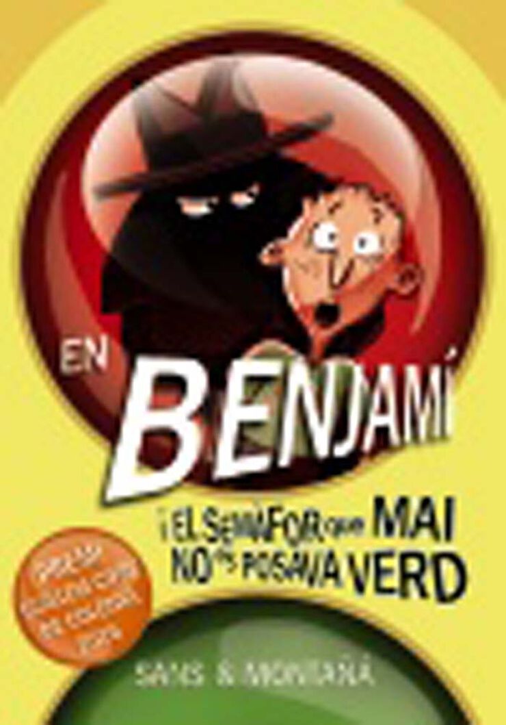 En Benjamí i el semàfor que mai no es posava verd En Benjamí i el semàfor que mai no es posava verd