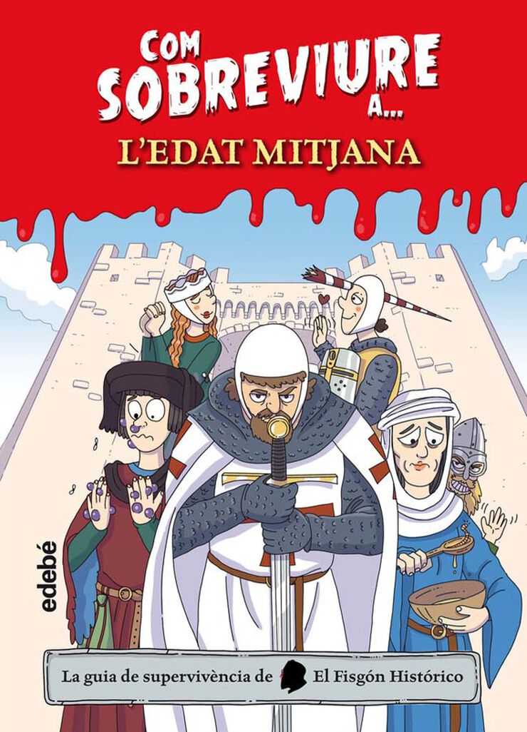 Com sobreviure a… l’edat mitjana