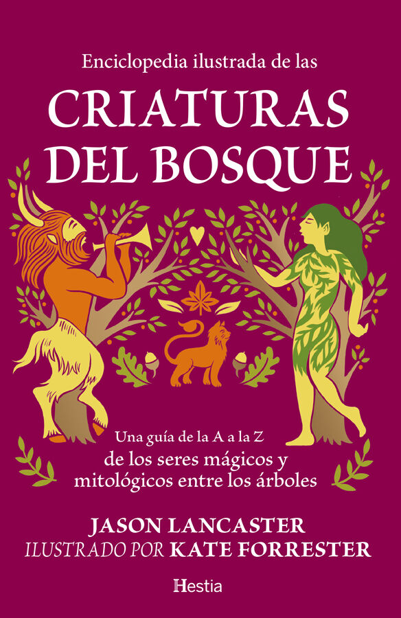 Enciclopedia ilustrada de las criaturas del bosque