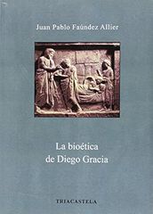 La bioética de Diego Gracia