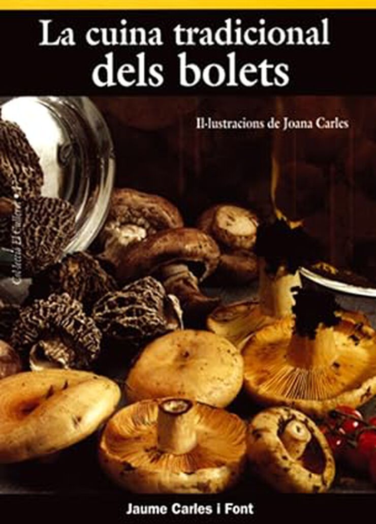 La cuina tradicional dels bolets