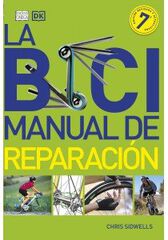 La bici. Manual de reparación La bici. Manual de reparación