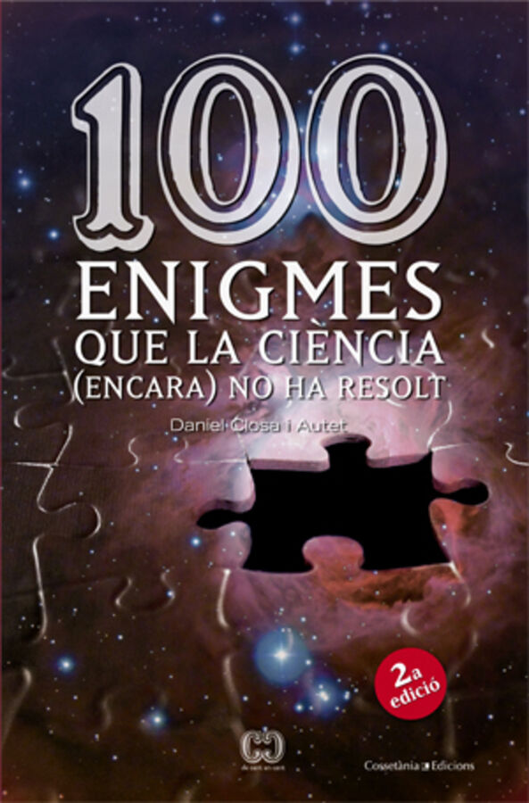 100 enigmes que la ci&egrave;ncia (encara) no ha resolt
