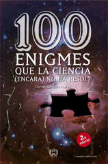 100 enigmes que la ci&egrave;ncia (encara) no ha resolt