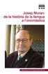 Josep Moran: de la història de la llengua a l’onomàstica