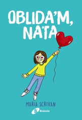 Oblida'm, Nata Oblida'm, Nata