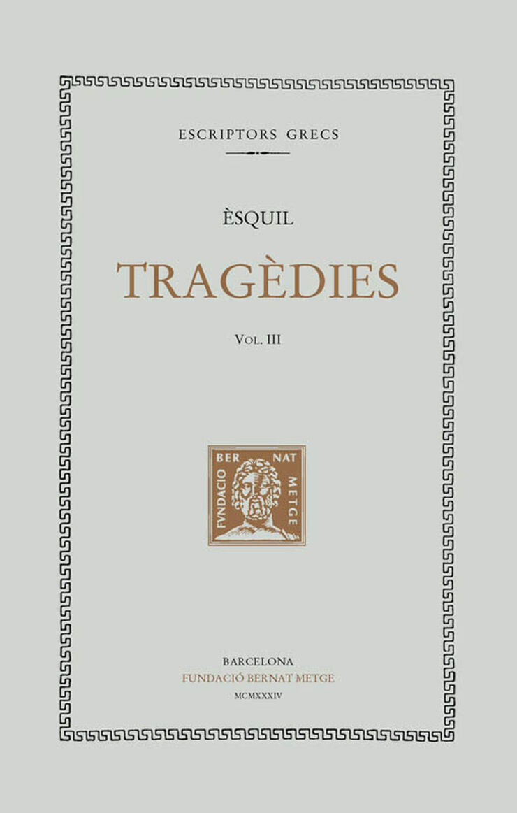 Tragèdies, vol. III i últim: L'Orestea