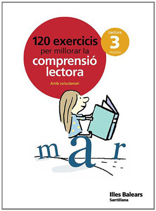 120 Exercicis per millorar la comprensi&oacute; lectora 3 Primaria