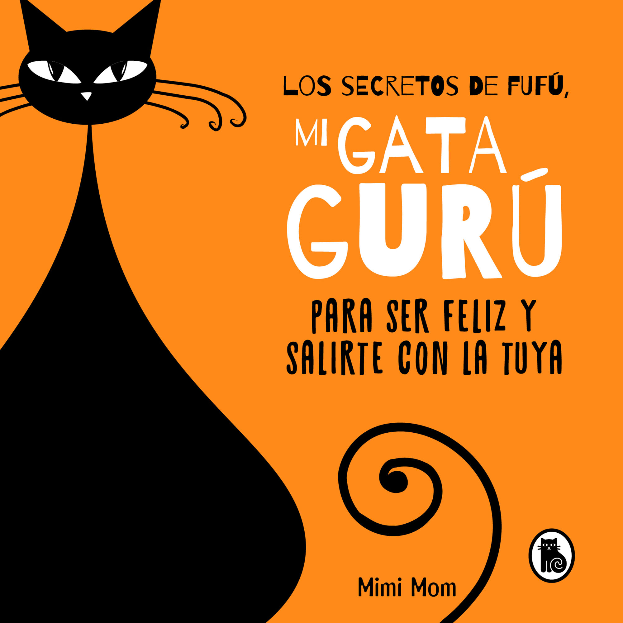 Los secretos de Fuf&uacute;, mi gata gur&uacute;