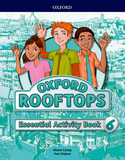 Rooftops/Essential/WB PRIMÀRIA 6 Oxford 9780194529938