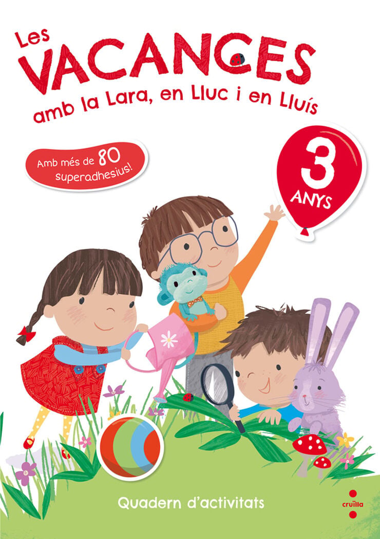 Les vacances amb la Lara, en Lluc i en Llu&iacute;s, 3 anys