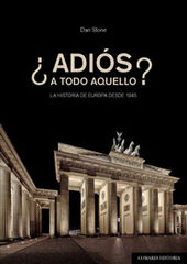 ¿Adiós a todo aquello? ¿Adiós a todo aquello?