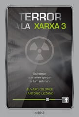 Homes que volien apagar la llum del món, Homes que volien apagar la llum del món,