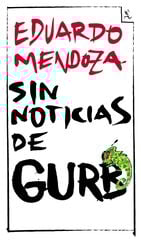 Sin noticias de Gurb (Edición conmemorat Sin noticias de Gurb (Edición conmemorat
