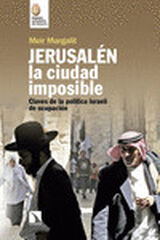Jerusalén, la ciudad imposible Jerusalén, la ciudad imposible