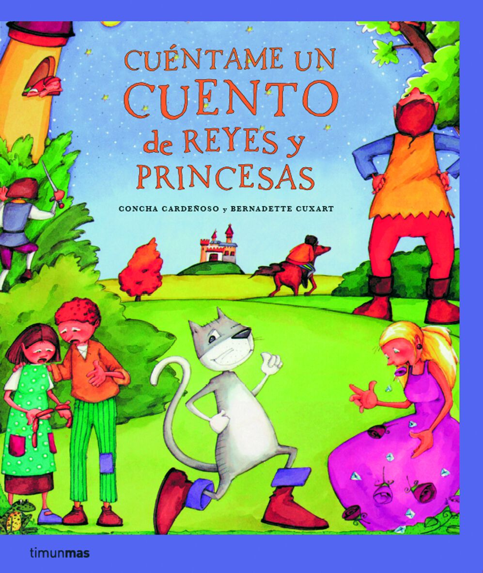 Cu&eacute;ntame un cuento de reyes y princesas