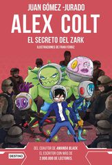 Alex Colt. El secreto del Zark. Nueva presentación