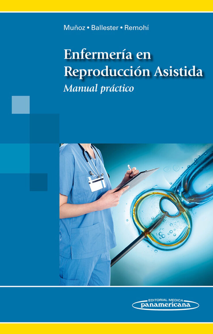 Enfermer&iacute;a en Reproducci&oacute;n Asistida. Manual pr&aacute;ctico