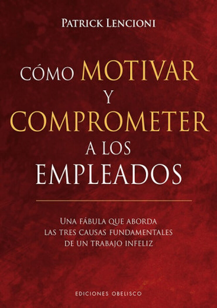 CÓMO MOTIVAR Y COMPROMETER A LOS EMPLEAD