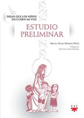 Dejad que los ni&ntilde;os escuchen mi voz. Estudio preliminar