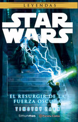 Star Wars El resurgir de la fuerza oscura (novela) Star Wars El resurgir de la fuerza oscura (novela)