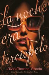 La noche era terciopelo La noche era terciopelo