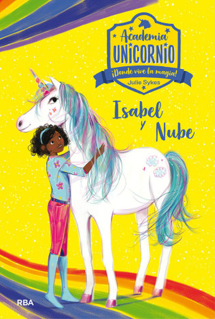 Academia Unicornio 4. Isabel y Nube