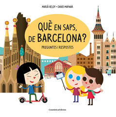 Qu&egrave; en saps, de Barcelona?