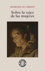 Sobre la vejez de las mujeres Sobre la vejez de las mujeres