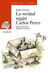 Verdad según Carlos Perro, La