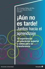 ¡Aún no es tarde! Juntos hacia el aprend ¡Aún no es tarde! Juntos hacia el aprend