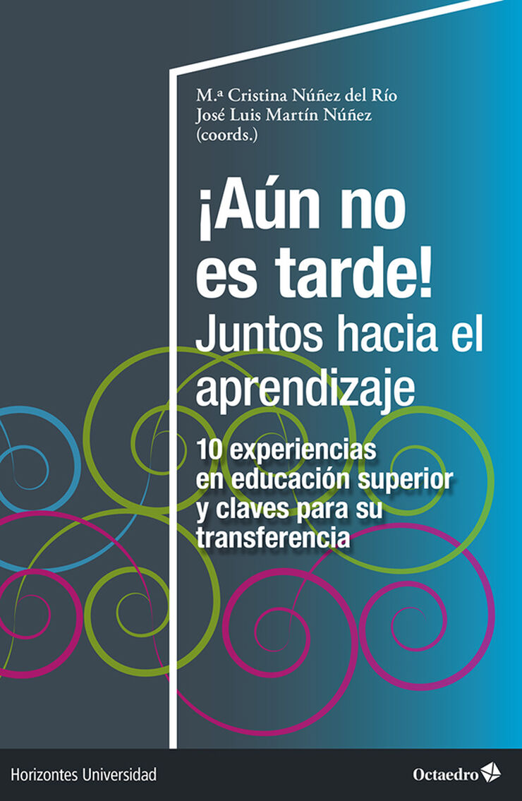 ¡Aún no es tarde! Juntos hacia el aprend