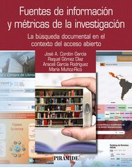 Fuentes de información y métricas de la investigación Fuentes de información y métricas de la investigación