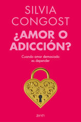 ¿Amor o adicción? ¿Amor o adicción?