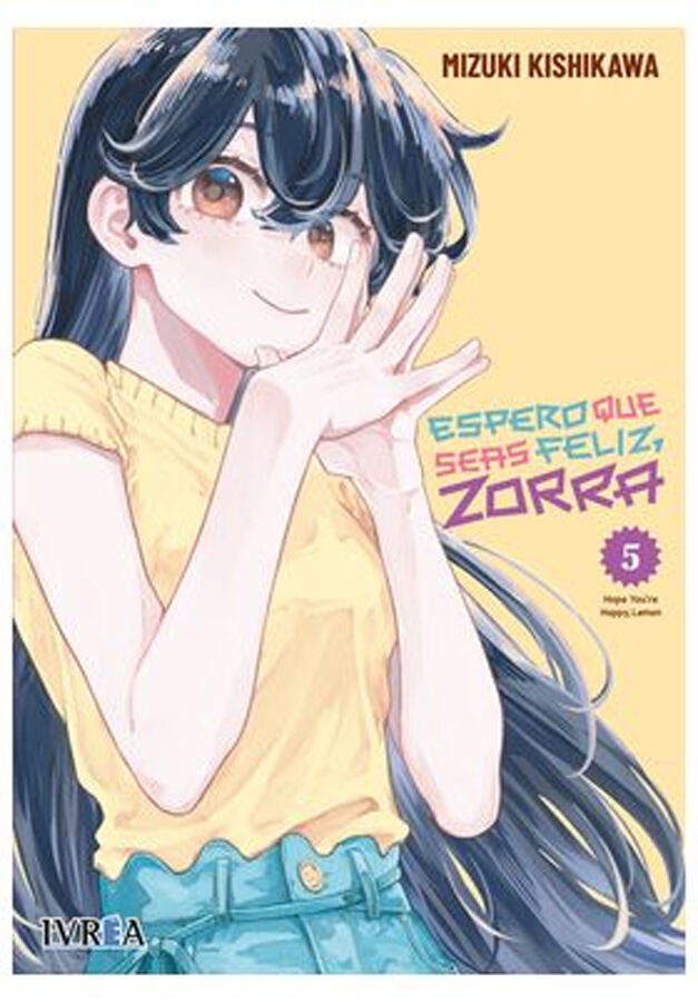 Espero que seas feliz, zorra 05